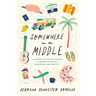 Somewhere in the Middle: A Journey to the Philippines in Search of Roots, Belonging, and Identity