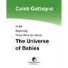 In the Beginning There Were No Words: The Universe of Babies