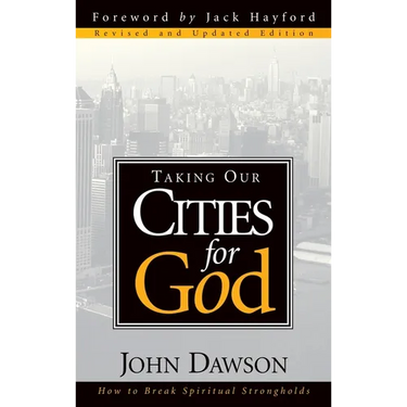 Taking Our Cities for God