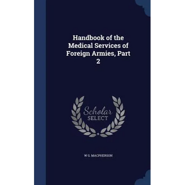 Handbook of the Medical Services of Foreign Armies, Part 2