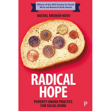 Radical Hope: Poverty-Aware Practice for Social Work
