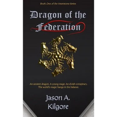 Dragon of the Federation: Book One of the Heartstone Series