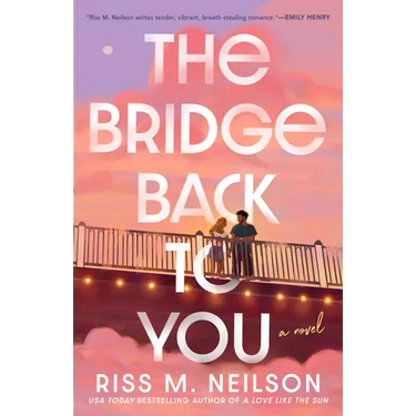 The Bridge Back to You