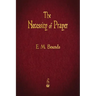 The Necessity of Prayer