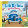 Little Blue Truck Feeling Happy: A Touch-And-Feel Book