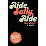 Ride Sally Ride: (Sex Rules)
