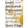 God's Treasured Possession: Walk in the Footsteps of Moses