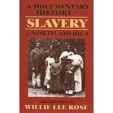 Documentary History of Slavery in North America