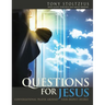 Questions for Jesus: Conversational Prayer Around Your Deepest Desires