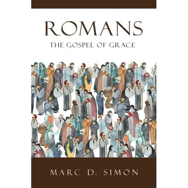 Romans: The Gospel of Grace