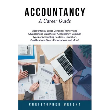 Accountancy: A Career Guide