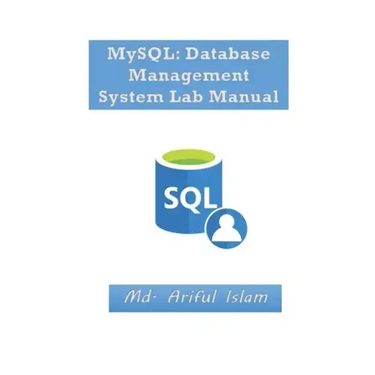 MySQL: Database Management System Lab Manual