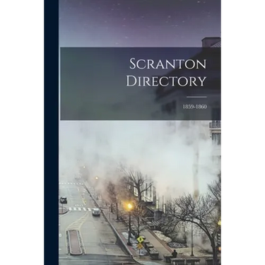 Scranton Directory; 1859-1860