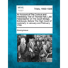 An Account of the Curious and Interesting Trial of Thomas Hall, Late Haberdasher on the South Bridge, Edinburgh, Before the High Court of Justiciary,