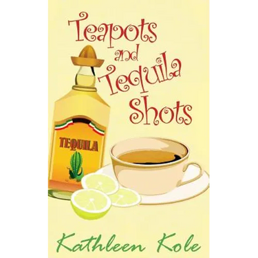 Teapots and Tequila Shots