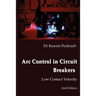 Arc Control in Circuit Breakers: Low Contact Velocity