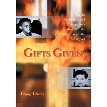 Gifts Given: Family, Community, and Integration's Move from the Courtroom to the Schoolyard