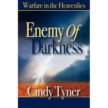 Enemy of Darkness: Warfare in the Heavenlies