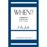 When?