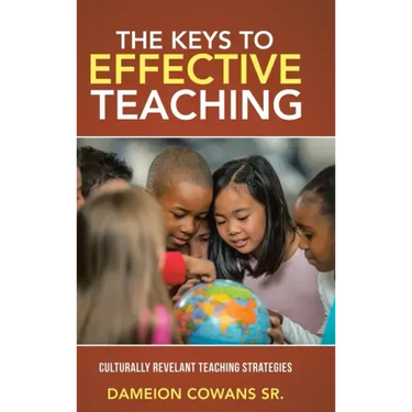 The Keys to Effective Teaching: Culturally Revelant Teaching Strategies