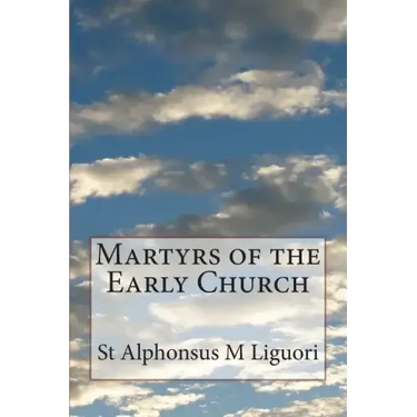 Martyrs of the Early Church