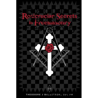 Rosicrucian Secrets in Freemasonry