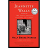 Half Broke Horses: A True-Life Novel