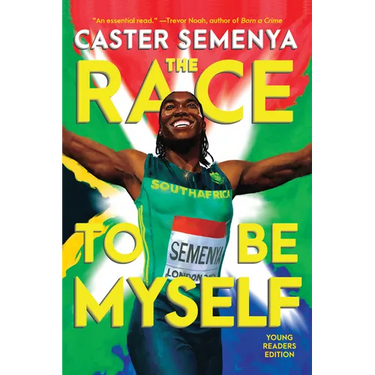 The Race to Be Myself Young Readers Edition