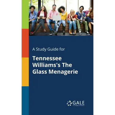 A Study Guide for Tennessee Williams's The Glass Menagerie