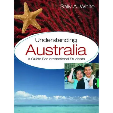 Understanding Australia: A Guide for International Students