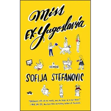 Miss Ex-Yugoslavia: A Memoir