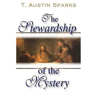 The Stewardship of the Mystery