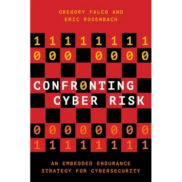 Confronting Cyber Risk: An Embedded Endurance Strategy for Cybersecurity