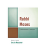 Rabbi Moses: A Documentary Catalogue