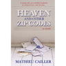 Heaven and Other Zip Codes