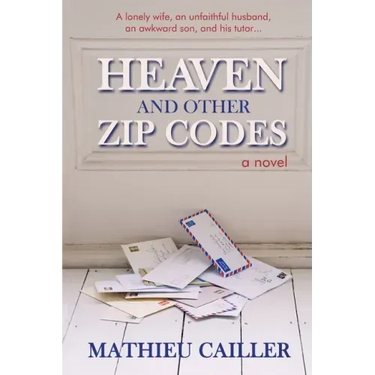 Heaven and Other Zip Codes
