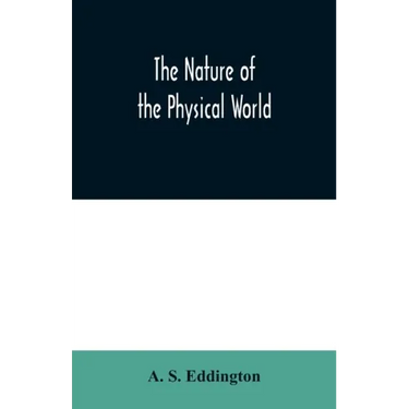 The nature of the physical world