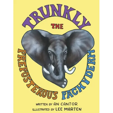 Trunkly: The Preposterous Pachyderm