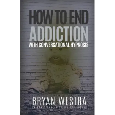 How To End Addiction With Conversational Hypnosis