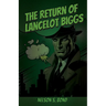 The Return of Lancelot Biggs