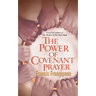 The Power of Covenant Prayer