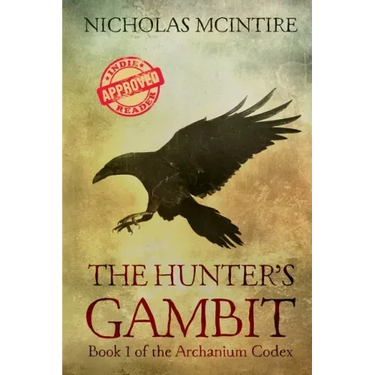 The Hunter's Gambit: Book 1 of the Archanium Codex