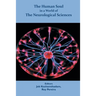 The Human Soul in a World of The Neurological Sciences