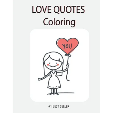 Love Quote Coloring: YOU: Love Quotes Inspirational Coloring Book: 50 templates: Adult Coloring Book of Love and Romance