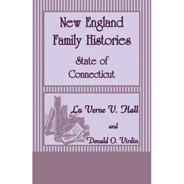 New England Family Histories: State of Connecticut