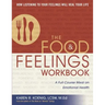 The Food & Feelings Workbook: A Full Course Meal on Emotional Health