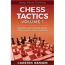 Daily Chess Tactics Training - Volume 1: 404 Puzzles to Improve Your Tactical Vision