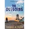 The Outgoing: A Spinnerfall Thriller