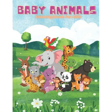 BABY ANIMALS - Coloring Book For Kids