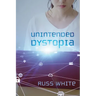 Unintended Dystopia